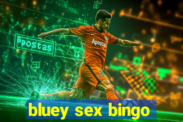 bluey sex bingo